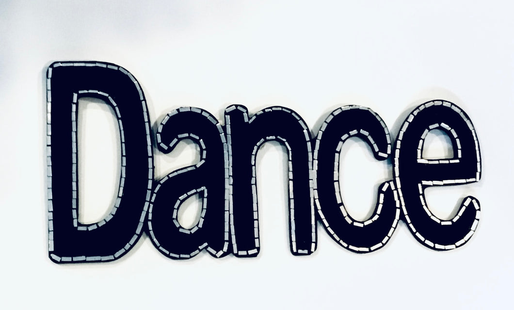 Dance Mosaic ‘Upper Case’ Sign